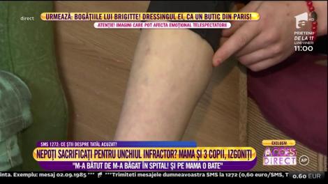Nepoţi sacrificaţi pentru unchiul infractor? Mama şi trei copii, izgoniţi: M-a băgat în spital"