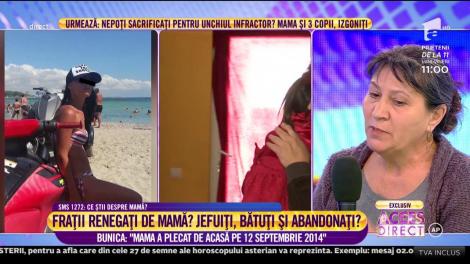 Fraţii renegaţi de mama! Bunica: "Mi-a scris în mesaj >"
