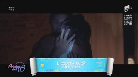 Nicoleta Nucă - "Când pleci"