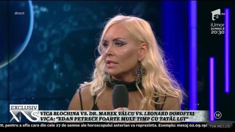 Vica Blochina: "Edan petrece foarte mult timp cu tatăl lui"