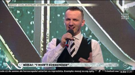 Mihai - ”I won't surrender”