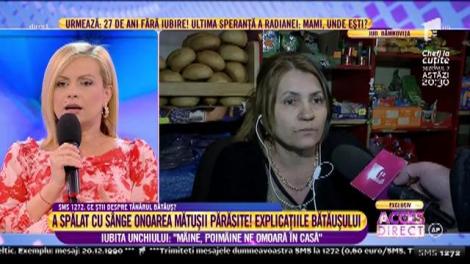 Iubita unchiului despre nepotul bătăuș: "Mâine, poimâine ne omoară în casă"