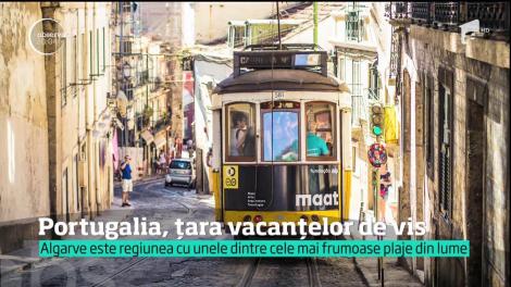 Portugalia, țara vacanțelor de vis