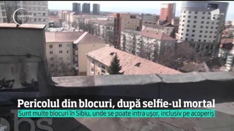 Pericolul din blocuri, după selfie-ul mortal