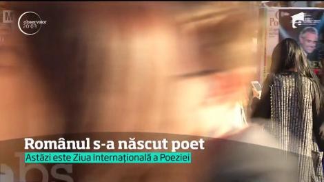 Românul s-a născut poet. Poeziile nu mor, se văd la Observator