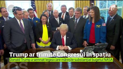 Donald Trump nu ar dori să devină astronaut, dar ar fi de acord să trimită în spaţiu întregul Congres, dacă ar putea