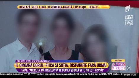 Îl omoră dorul! Fiica și soția, dispărute fără urmă