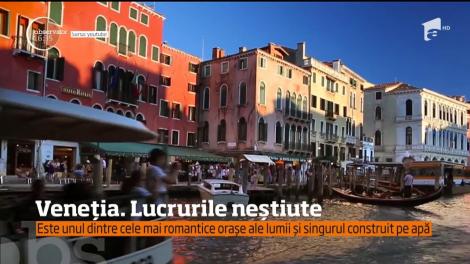 Este considerat a fi unul dintre cele mai romantice oraşe din lume, însă Veneţia are secretele ei