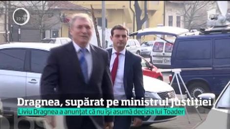 Liviu Dragnea a anunțat că nu își asumă decizia lui Tudorel Toader, ministrul Justiției