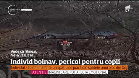 Zeci de părinţi din Dej se tem să-şi mai lase copii afară, la joacă. Un individ cu apucături bolnave a băgat spaima în ei!