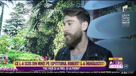Robert, asistentul emisiunii 2k1: ”Fac față și la trei și la patru iubite!”