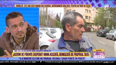Lacrimile unui bunic disperat! Mama acuzată, demascată de propriul tată!
