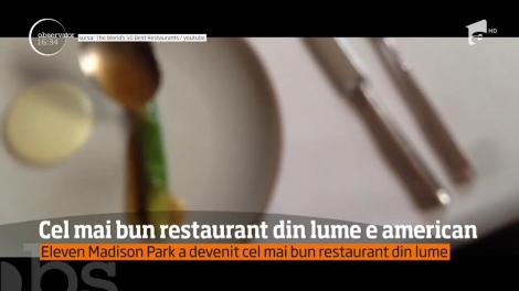 Cel mai bun restaurant din lume este american! Cât costă o cină în luxosul Eleven Madison Park şi ce delicatese poţi servi