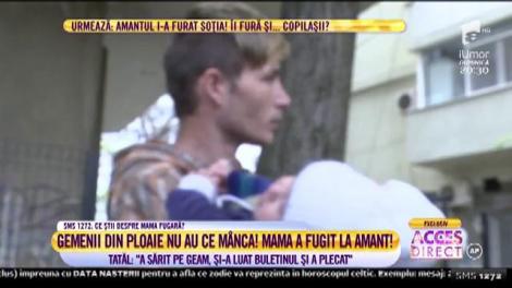 Părăsit, cu doi băieței gemeni de crescut, pentru amant! "A sărit pe feam, şi-a luat buletinul şi a plecat!"