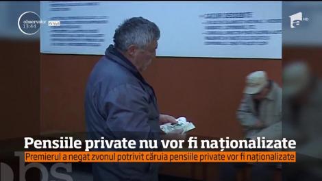 Pensiile private nu vor fi naționalizate