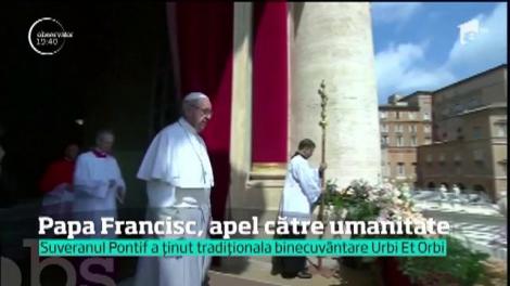 Papa Francisc, apel către umanitate