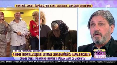 Soțul Ilenei Ciuculete, Cornel Galeș, recunoaște că durerea a fost cumplită: ”Am avut un moment de rătăcire”. A vrut să-și pună capăt zilelor