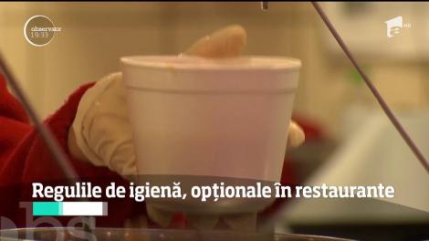 Regulile de igienă, opționale în restaurante! O gustare poate însemna, în unele cazuri, boală sigură