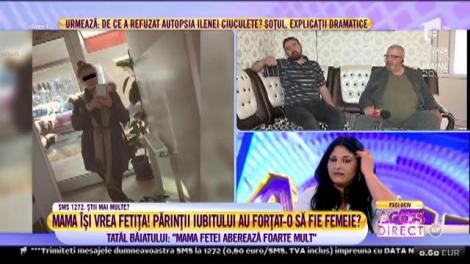 Mama care își vrea acasă fetița: ”Nu concep ca fata mea să fie măritată acum”