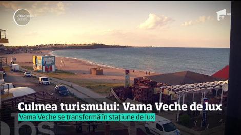 Vama Veche a devenit Vama luxului. Acolo unde anii trecuţi vamaioţii dormeau direct sub cerul liber, sunt astăzi hoteluri de trei, patru şi chiar cinci stele