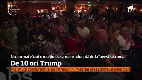 Controversat încă de la început, Donald Trump are acum şi din ce în ce mai mulţi imitatori