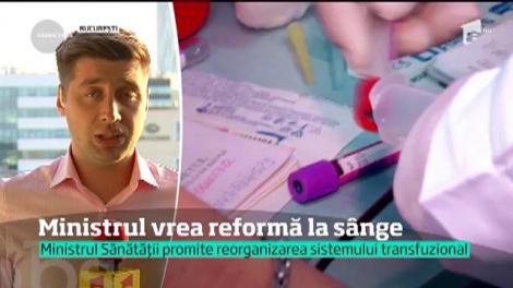 Ministrul Sănătății promite reorganizarea sistemului transfuzional