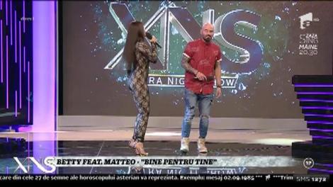 Betty şi Matteo - "Bine pentru tine"