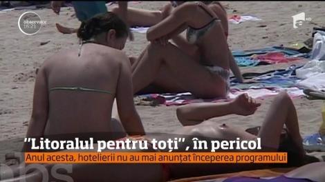 Programul "Litoralul pentru toţi" riscă să dispară definitiv