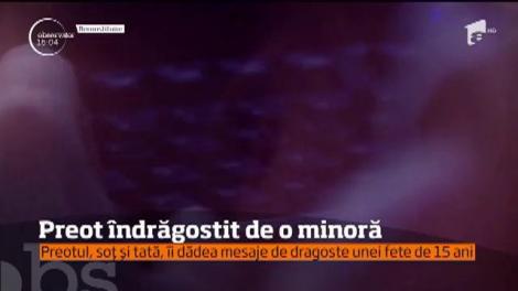 Un preot a fost prins că-i trimitea mesaje de iubire unei adolescente de 15 ani! Și totul a început în biserică!