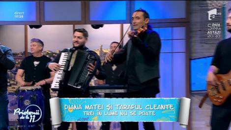 Diana Matei şi Taraful Cleante - "Trei în lume nu se poate"