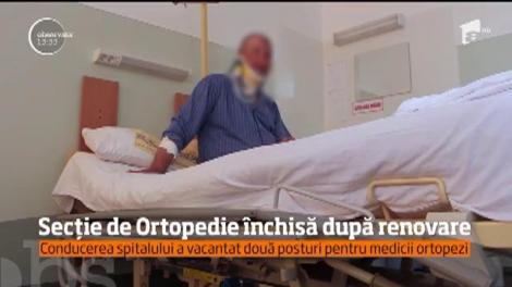 Secție de Ortopedie închisă după renovare