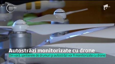 Santierele de autostrăzi vor fi monitorizate cu dronele