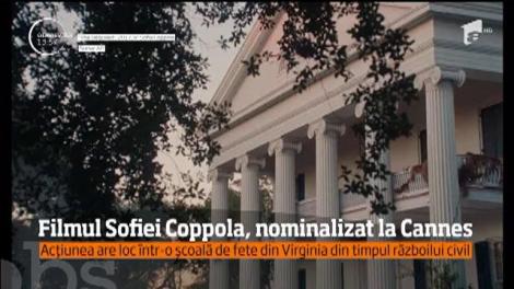 Filmul regizat de Sofia Coppola, nominalizat la Festivalul de la Cannes