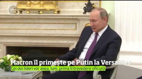 Emmanuel Macron, noul președinte al Franței, se pregătește de prima întâlnire  oficială cu Vladimir Putin