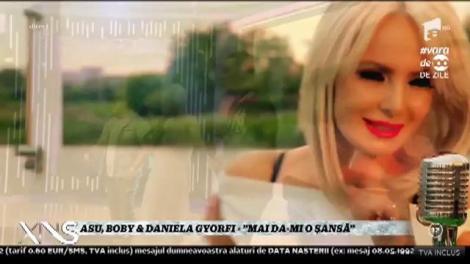 ASU feat. Boby & Daniela Gyorfi - "Mai dă-mi o şansă"
