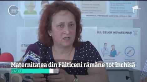 Maternitatea din Fălticeni, unde incubatoarele au fost cărate cu maşina de gunoi, rămâne închisă