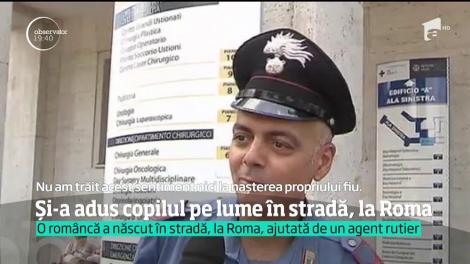 O româncă a născut în stradă, la Roma, ajutată de un agent rutier. Bebelușul a venit pe lume cu ajutorul polițistului