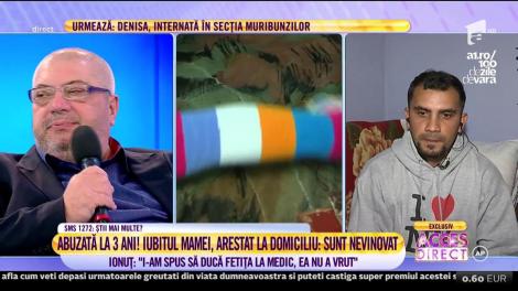 Ionuț, bărbatul acuzat de fosta iubită că a violat fetița de trei ani, vrea să scape de arestul la domiciliu: "Mama fetei știe mai mult decât zice"