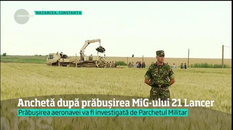 Anchetă după prăbuşirea MiG-ului 21 Lancer