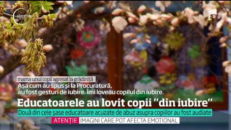 Două din educatoarele acuzate că au maltratat copii, la o grădiniţă privată din Constanţa, spun că au făcut totul din iubire