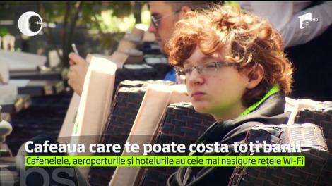 O simplă cafea într-un local cu reţea WI FI v-ar putea costa scump la buzunare