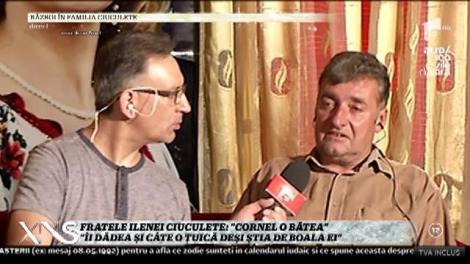 Fratele Ilenei Ciuculete: ”Cornel o bătea. Îi dădea și câte o țuică deși știa de boala ei”