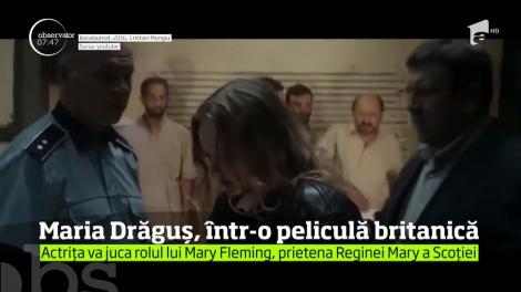 Actriţa româncă Maria Drăguş a obţinut un rol într-un film documentar despre Mary, Regina Scoţiei