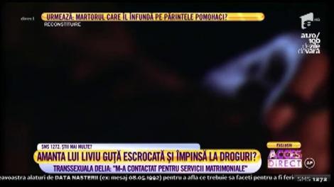 Amanta lui Liviu Guţă escrocată şi împinsă la droguri? Transsexuala Delia: "M-a contactat pentru servicii matrimoniale"