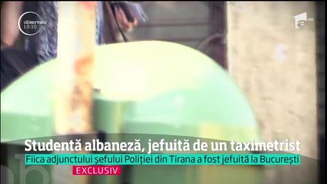 Fiica adjunctului poliţiei din Tirana a fost jefuită de un taximetrist din Bucureşti