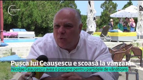 Arma lui Nicolae Ceauşescu este scoasă la vânzare. Este "întâia puşcă de vântoare" confiscată chiar de la Casa Regală