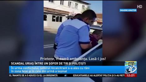 Scandal uriaş între un şofer de TIR şi poliţişti