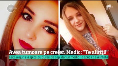Avea o tumoare pe creier, dar medicii i-au spus că se alintă şi au trimis-o acasă. Peste două săptămâni, adolescenta a murit!