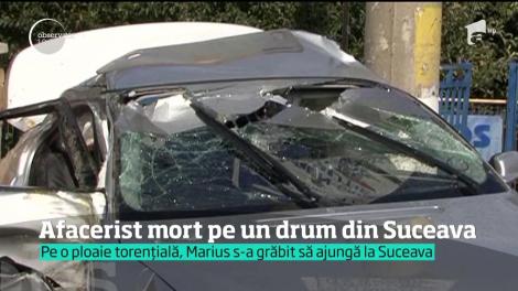 Pe o ploaie torenţială, patronul unui lanţ de cafenele din Suceava a murit într-un cumplit accident