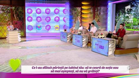 Runda "Prieteni şi familie": Ce l-au sfătuit părinţii pe iubitul tău: să te ceară de soţie sau să mai aşteptaţi?